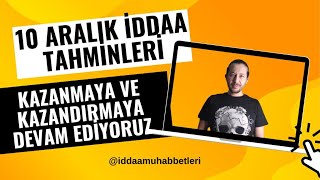 10 ARALIK İDDAA TAHMİNLERİ iddaa iddaatahminleri [upl. by Yrocej]