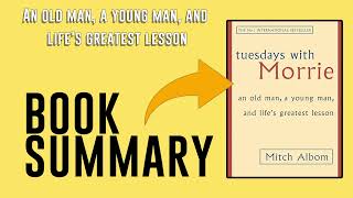 Tuesdays with Morrie by Mitch Albom Free Summary Audiobook [upl. by Cosme]