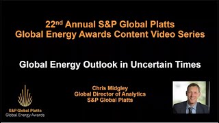 SampP Global Platts Global Energy Content Series – Global Energy Outlook in Uncertain Times [upl. by Nissa152]