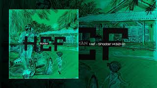 Hef  Shooter 432Hz [upl. by Onifled]