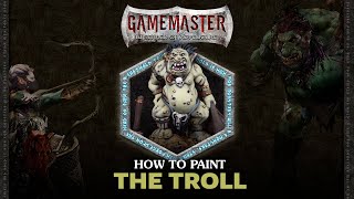 GameMaster  How To Paint The Troll [upl. by Lionello]