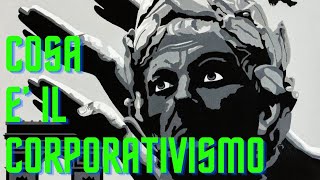 IL CORPORATIVISMO FASCISMO TERZA VIA O FREGATURA [upl. by Yacov]