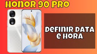 Definir data e hora  Alterar fuso horário Honor 90 Pro [upl. by Ecyar]