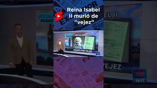 Reina Isabel II murió de quotvejezquot según certificado de defunción [upl. by Suicul]