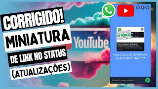 Correção No WhatsApp Miniatura De Link No Status [upl. by Quince]