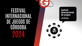 Festival Internacional de Juegos de Córdoba 2024 [upl. by Rosalinde]