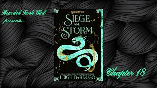 Bearded Book Club Siege and Storm  Chapter 18 [upl. by Toh202]