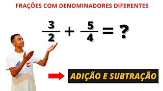 FRAÇÕES COM DENOMINADORES DIFERENTES  ADIÇÃO E SUBTRAÇÃO [upl. by Lorilyn]