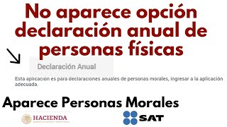 ¿Porque aparece la opción personas morales en declaración anual personas físicas [upl. by Eillah]