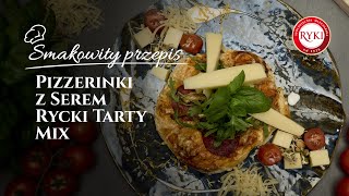 Przepis na Pizzerinki z serem Rycki Tarty Mix  SM Ryki [upl. by Pascasia]