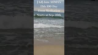 Ad Join AOMAs 13th Global Zoom Meditation Starts on September 20th 2024 Guided by DrJechang Kim [upl. by Novat]