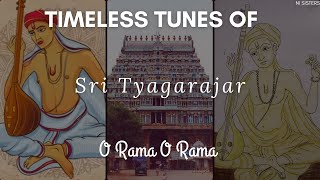 O Rama O Rama  Arabhi  Adi  Timeless Tunes of Sri Tyagarajar [upl. by Joyan384]