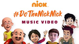 Nick Anthem Music Video  DoTheNickNick  Motu Patlu Chikoo aur Bunty  Armaan Malik Gulzar [upl. by Llewellyn]