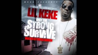 Tha Comeback Kid  Lil Keke [upl. by Lian]