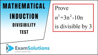 Mathematical Induction  Divisibility Tests 2  ExamSolutions [upl. by Elram174]