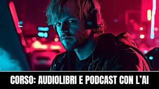 57 Audio Libri e Podcast AI in 30 Minuti  Creare un Podcast su Spotify [upl. by Aiak]