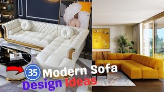 35 Modern Sofa Design Ideas  Luxury Sofa Set Design  Sofa Set Home Furniture  Home Decor [upl. by Mil]