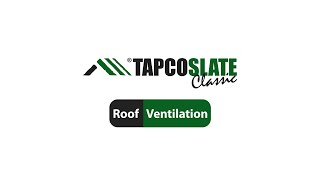 TapcoSlate Roof Ventilation [upl. by Akissej]