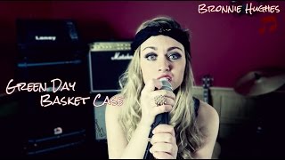 GREEN DAY  BASKET CASE COVER SONG BY BRONNIE [upl. by Fayola]