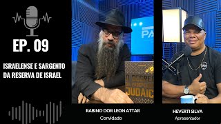 PAPUDO CAST CONVIDA RABINO DOR LEON ATTAR  EP09 [upl. by Ubald]