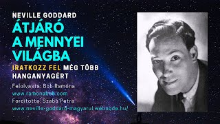 Átjáró A Mennyei Világba Neville Goddard Hangoskönyv [upl. by Fesuy]