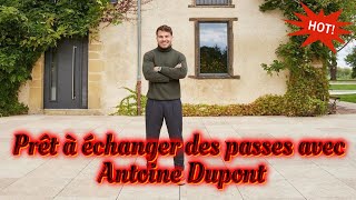 Dormir chez Antoine Dupont c’est possible [upl. by Aihsile]