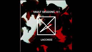 vault sessions 181  lacchesi [upl. by Alikee]