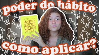 PODER DO HÁBITO COMO APLICAR [upl. by Winston935]