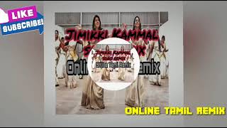 Jimikki Kammal song remix Tamil remix songMixMasterCrew DJ LOVE RAJESH TAMIL Super hit song [upl. by Revolc946]