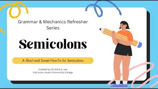 A Short and Sweet HowTo for Semicolons [upl. by Ernesto]