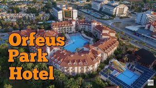 ORFEUS PARK HOTEL 4  Side Turkey 🇹🇷 [upl. by Domel]