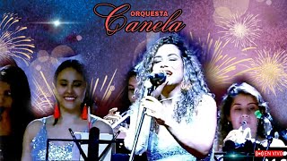 ORQUESTA CANELA  Show Completo Salsa en Vivo [upl. by Nobie]