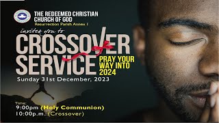 CROSS OVER NIGHT SERVICE INTO 2024  MONTH OF MERCIES  31122023  RCCG [upl. by Atirehc423]