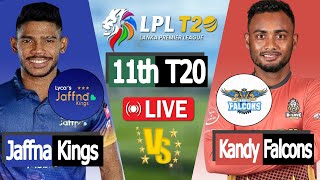 LPL LIVE  Live cricket match today  lanka premier league live  Kandy vs Jaffna 11th Match Score [upl. by Karel]