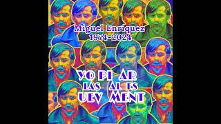 Miguel Enríquez 19742024 [upl. by D'Arcy]