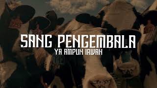 SANG PENGGEMBALA OFFICIAL LYRIC [upl. by Atiuqihs]