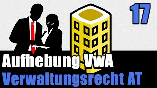 Aufhebung eines Verwaltungsaktes  Verwaltungsrecht AT 17 [upl. by Candice]