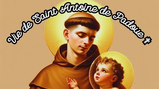 Vie de Saint Antoine de Padoue ✟ [upl. by Audrye]