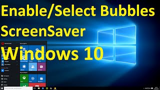 Windows 10 How to Select Bubbles ScreenSaver [upl. by Acisey141]