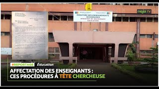 Affectation des enseignants  ces procédures à tête chercheuse [upl. by Enisaj744]