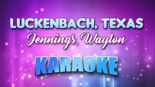 Jennings Waylon  Luckenbach Texas Karaoke amp Lyrics [upl. by Finegan148]