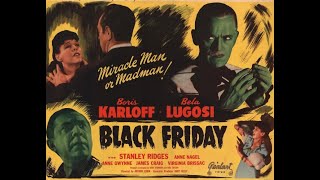 Black Friday 1940 starring Boris Karloff and Bela Lugosi [upl. by Eniloj]