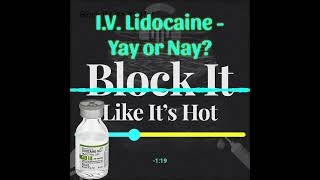 Do You use IV Lidocaine Here is what Jeff amp Amit Think [upl. by Mather]