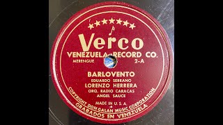 Barlovento  Lorenzo Herrera Eduardo Serrano Orq Radio Caracas Venezuela [upl. by Engleman146]