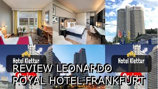 Review Leonardo Royal Hotel Frankfurt [upl. by Trammel]