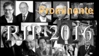 Verstorbene Prominente 2016 [upl. by Ainnek]