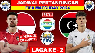 Jadwal FIFA MATCHDAY Indonesia 2024  Indonesia vs Libya  Jadwal Timnas Indonesia  Live Indosiar [upl. by Niwrek]