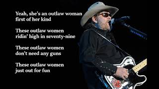 Hank Williams Jr  Outlaw Women LYRICS [upl. by Dacy308]