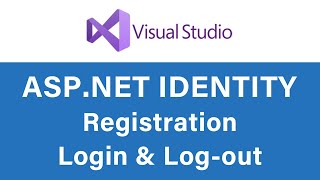 ASPNET Identity  User Registration Login and Logout [upl. by Yttiy]