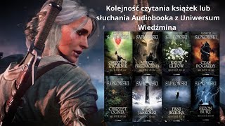 🐺⚔Kolejność czytania lub słuchania audiobooka z Wiedźmina⚔🐺 [upl. by Lucie]